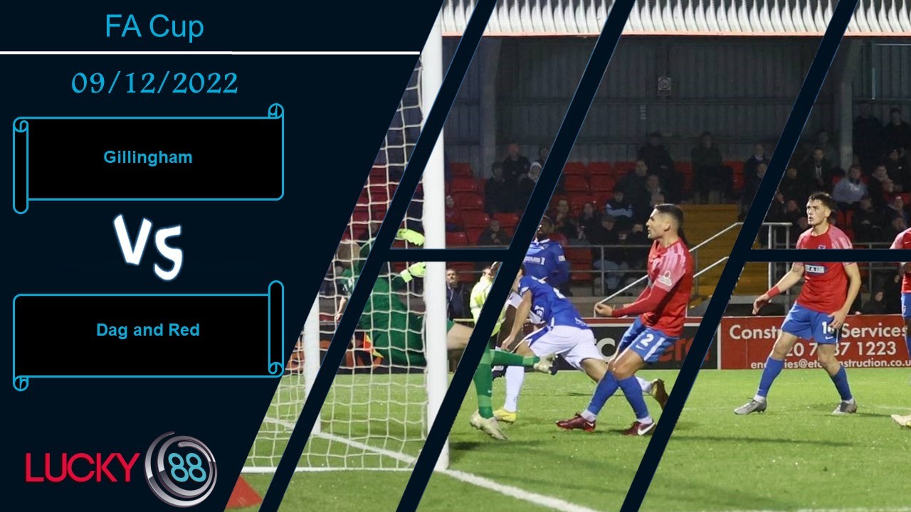 LUCKY88 Gillingham vs Dag and Red , Nhận định bóng đá 09/12/2022, Khai thác điểm yếu