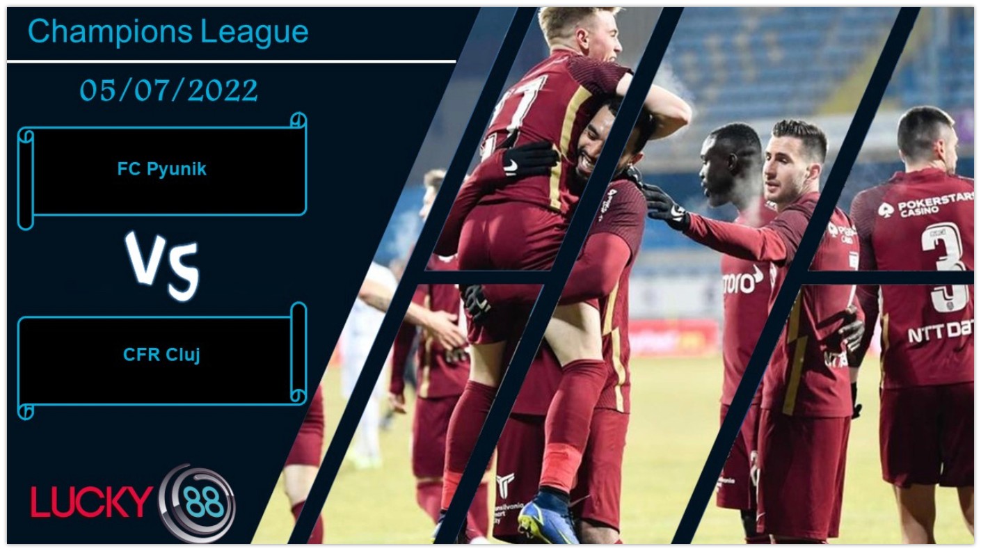 LUCKY88 FC Pyunik vs CFR Cluj , Nhận định bóng đá 05/07/2022, Chênh lệch đẳng cấp