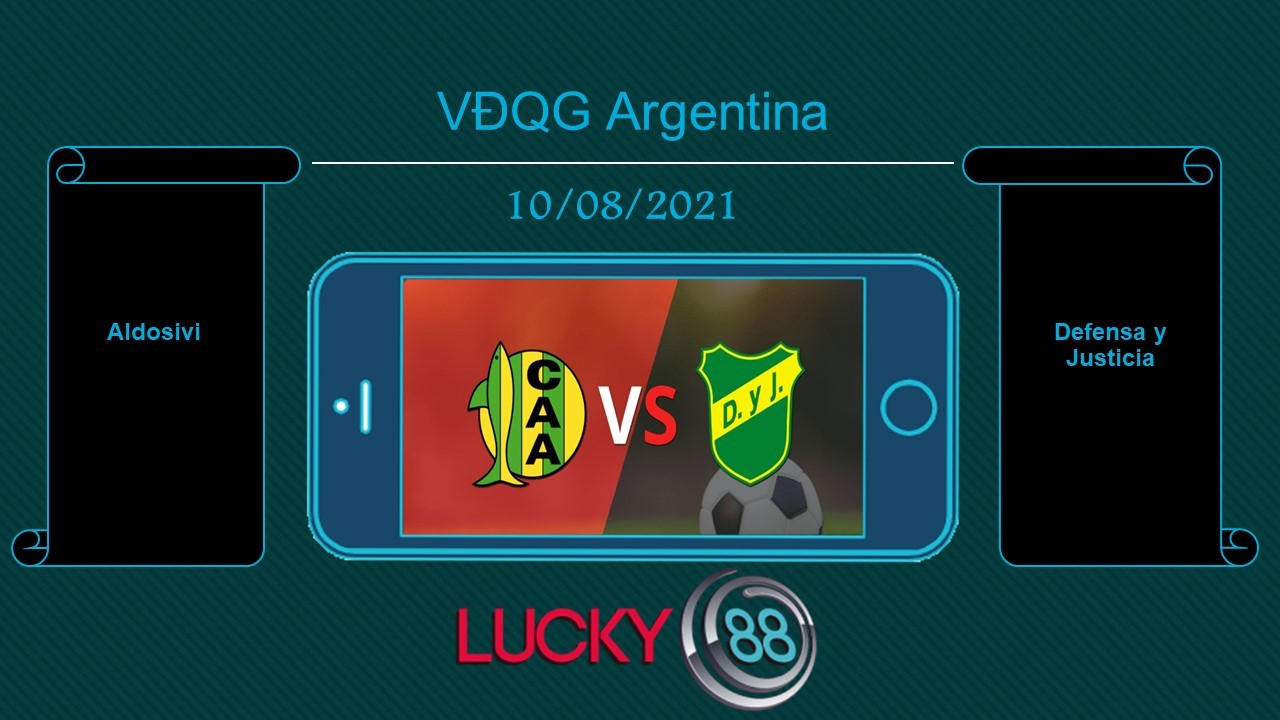 LUCKY88 Aldosivi vs Defensa y Justicia , Tip bóng đá miễn phí ngày 10/08/2021