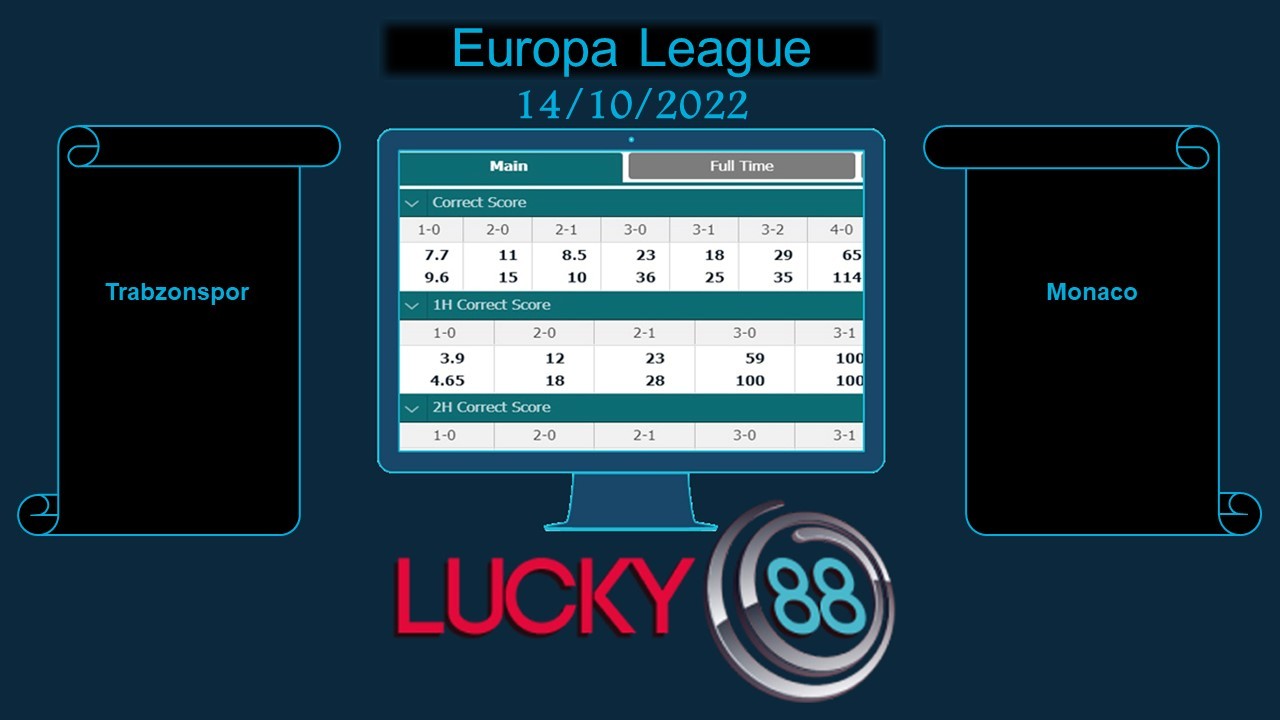 LUCKY88 Trabzonspor vs Monaco, Soi kèo bóng đá hôm nay 14/10/2022, Europa League