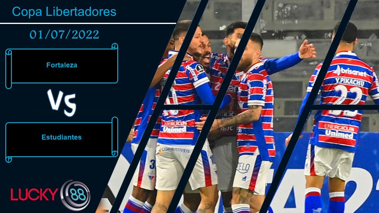 LUCKY88 Fortaleza vs Estudiantes , Nhận định bóng đá 01/07/2022, Dành sự thận trọng