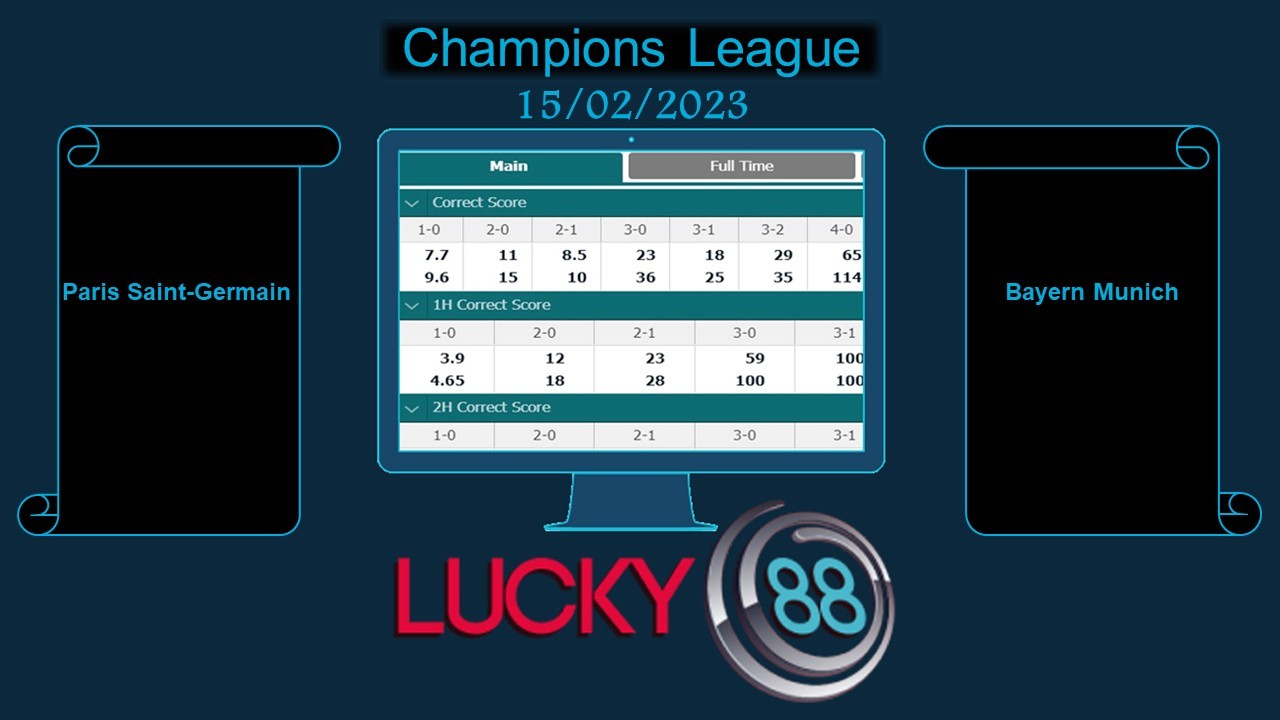 LUCKY88 Paris Saint-Germain vs Bayern Munich, Soi kèo bóng đá hôm nay 15/02/2023, Champions League